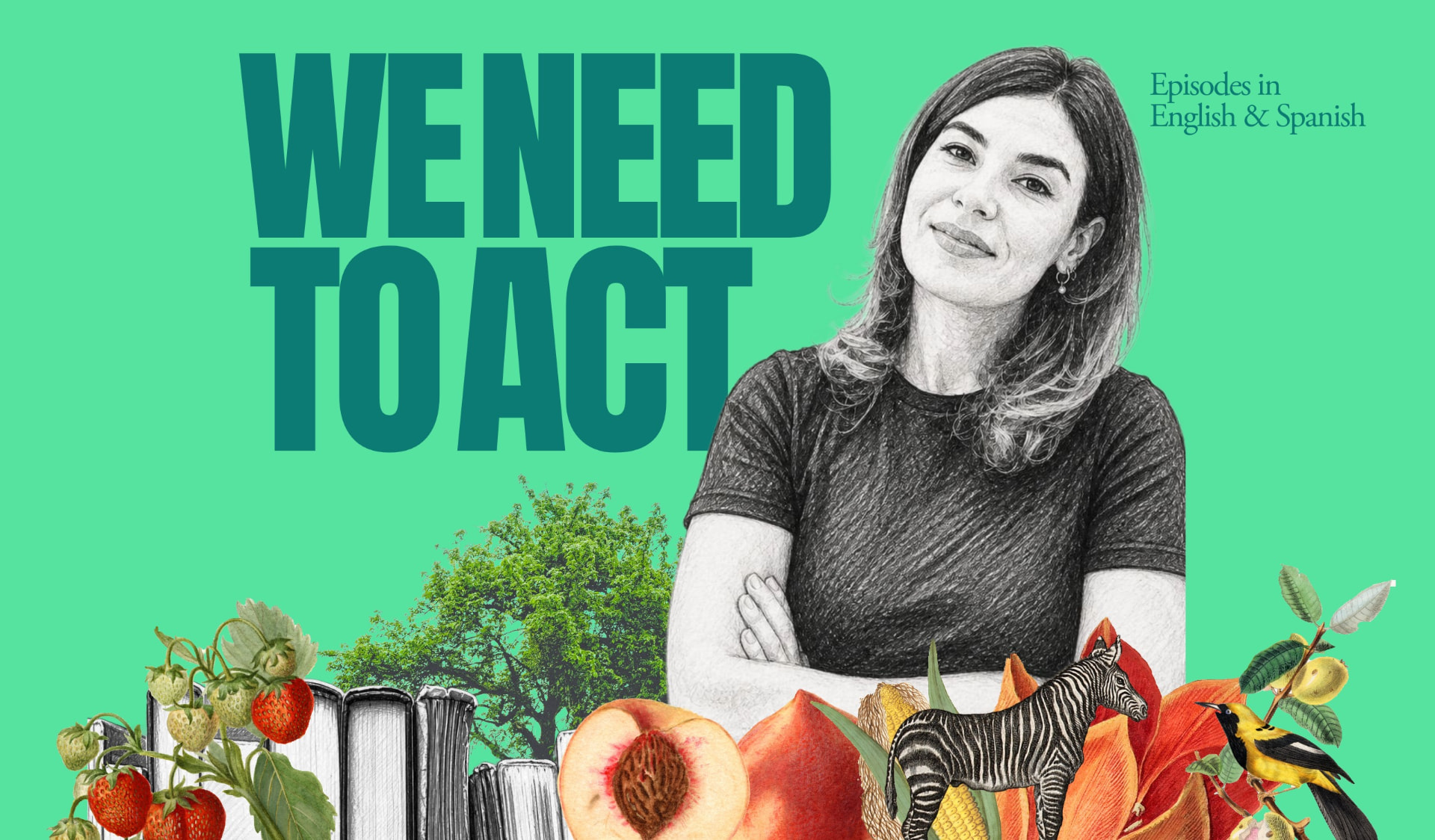 We Need to Act podcast banner with host Dr. Sara Rego — episodes in English & Spanish